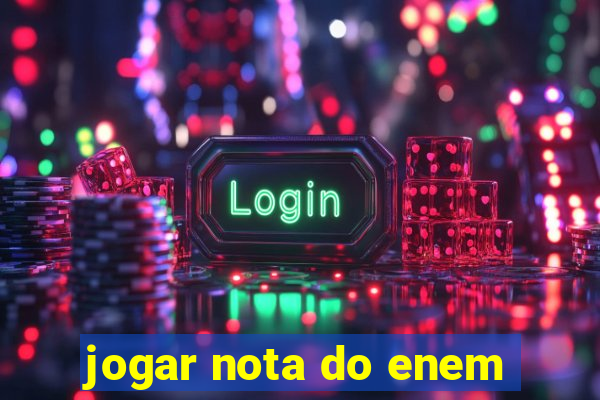 jogar nota do enem